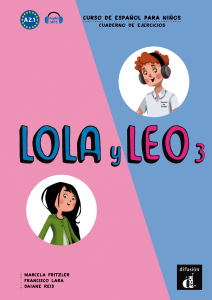 Lola y Leo 3 A2.1 Cuaderno de ejercicios+Aud-MP3 descargeble